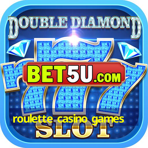 roulette casino games